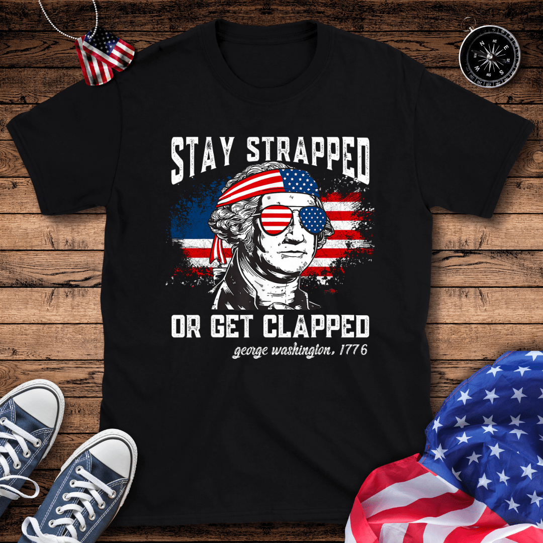 Stay Strapped T-Shirt