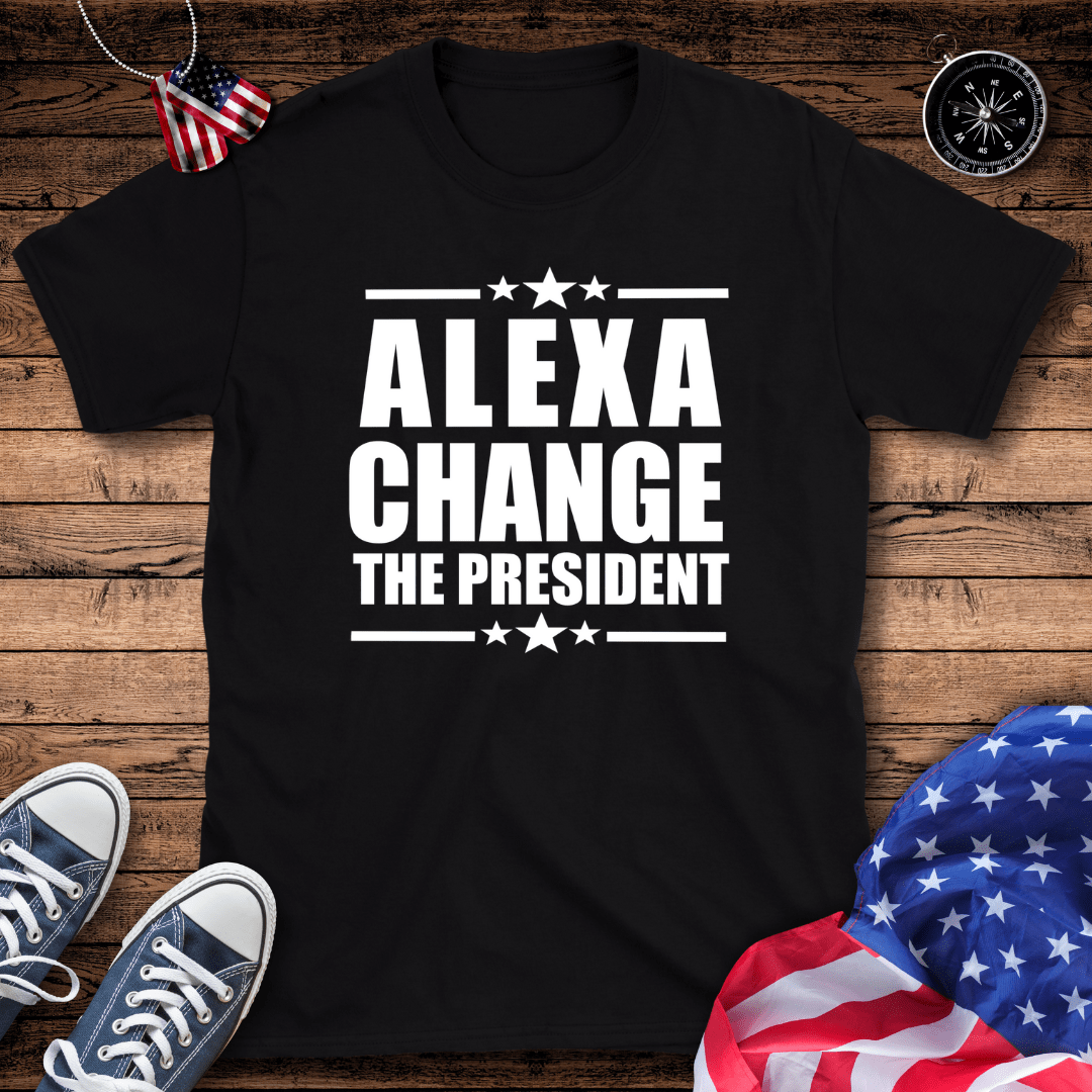 Alexa Change The President T-Shirt