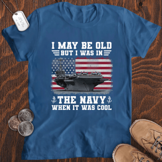 I May Be Old V2 T-Shirt