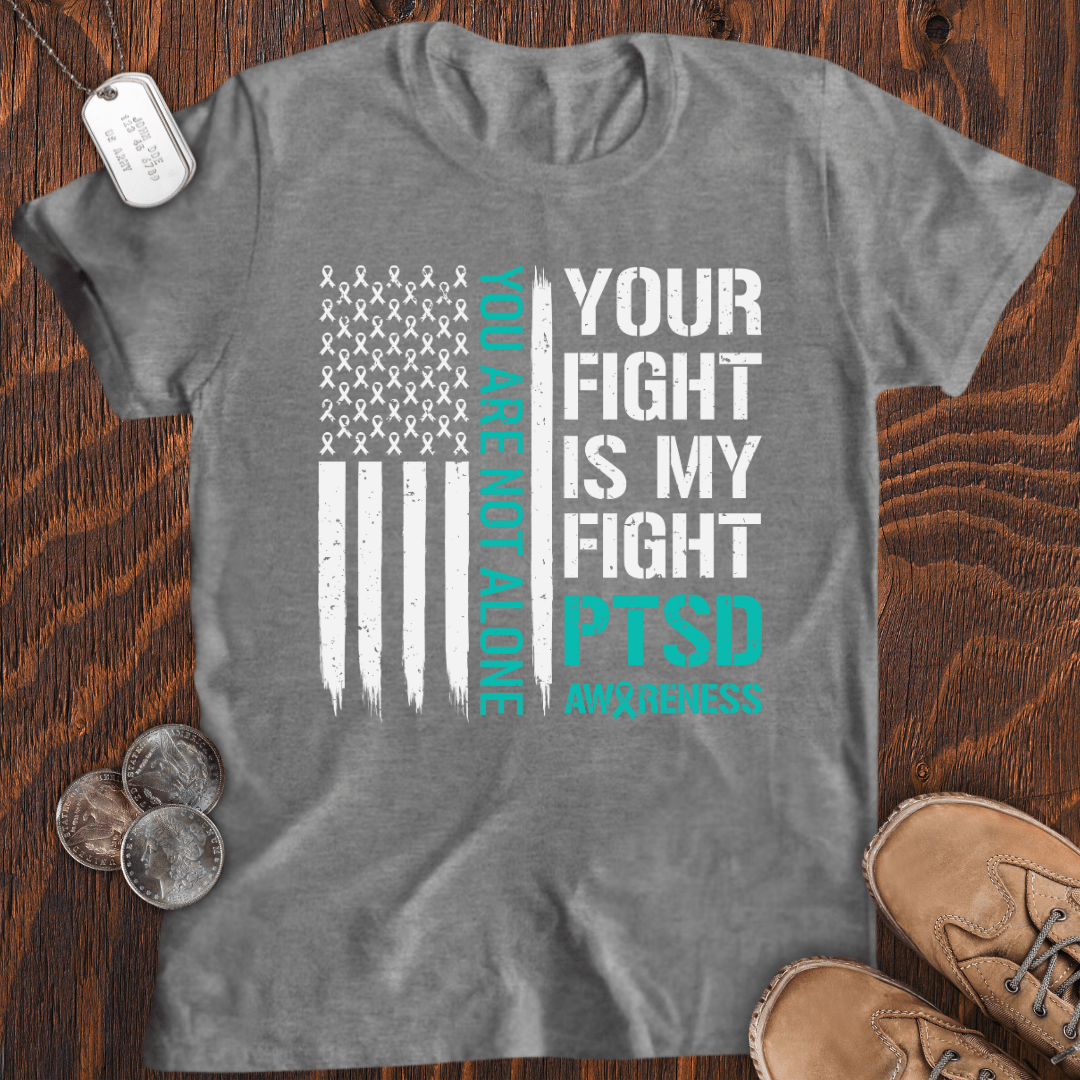 Your Fight Is My Fight T-Shirt