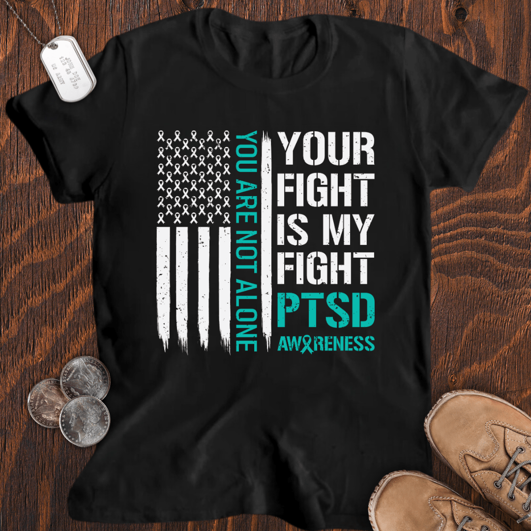 Your Fight Is My Fight T-Shirt