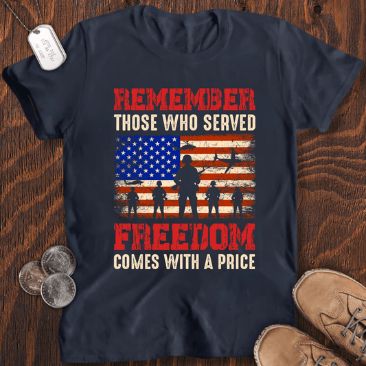 Remember Who Served T-Shirt