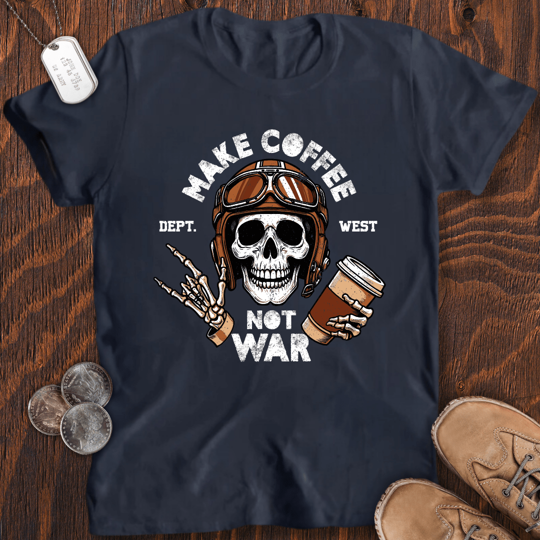 Coffee Not War T-Shirt