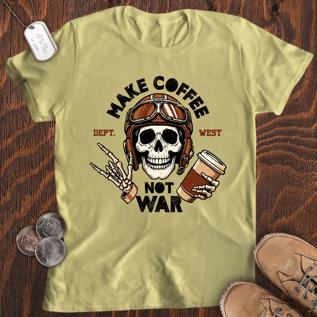 Coffee Not War T-Shirt