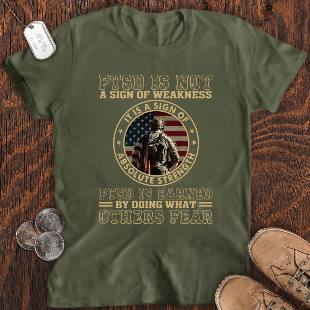 PTSD Is Earned T-Shirt