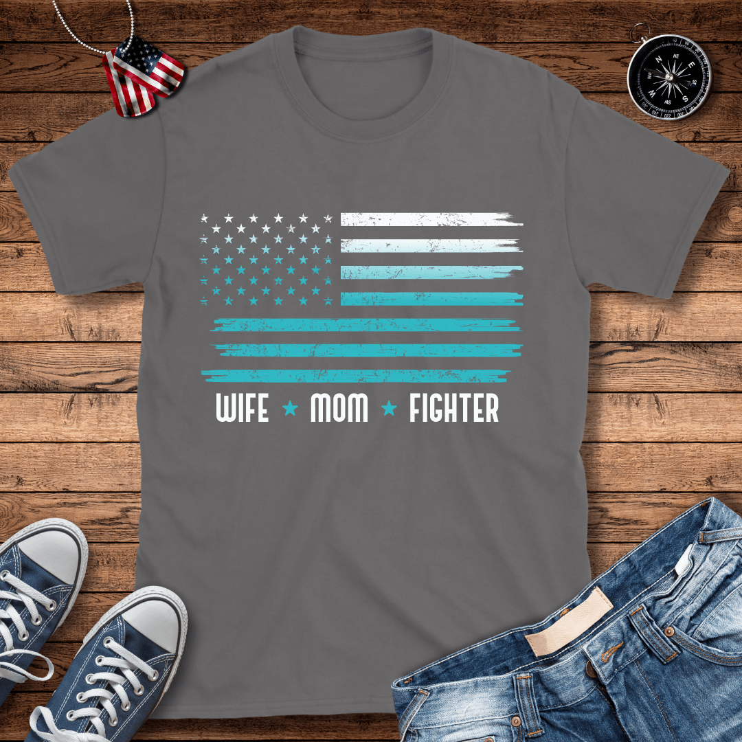 Wife * Mom * Fighter T-Shirt