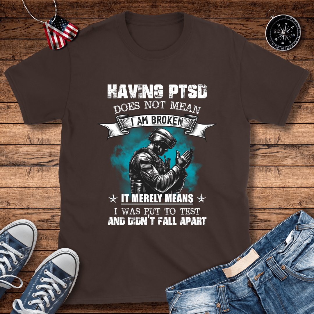 Having PTSD T-Shirt