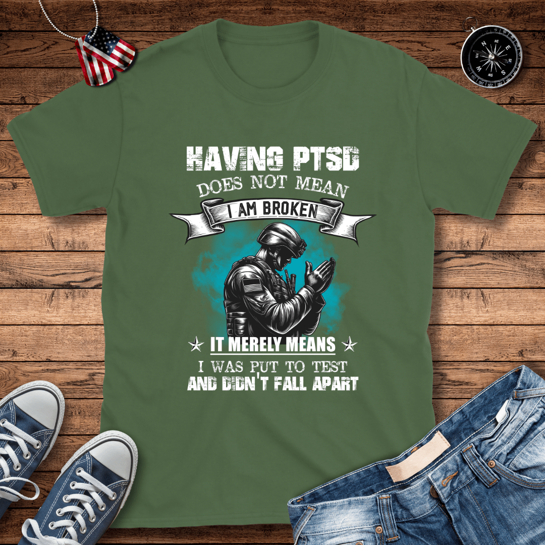 Having PTSD T-Shirt