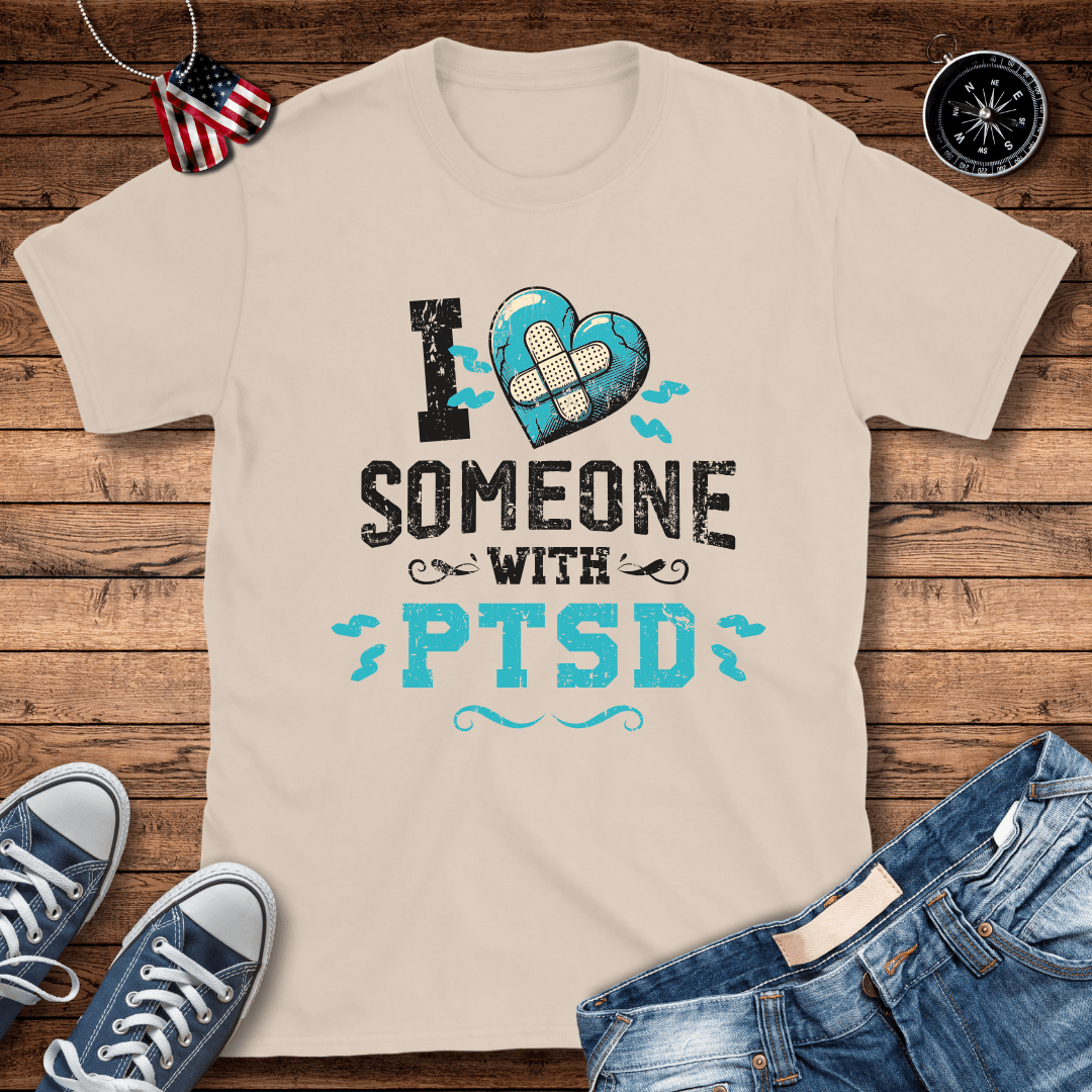 Love Someone With PTSD T-Shirt