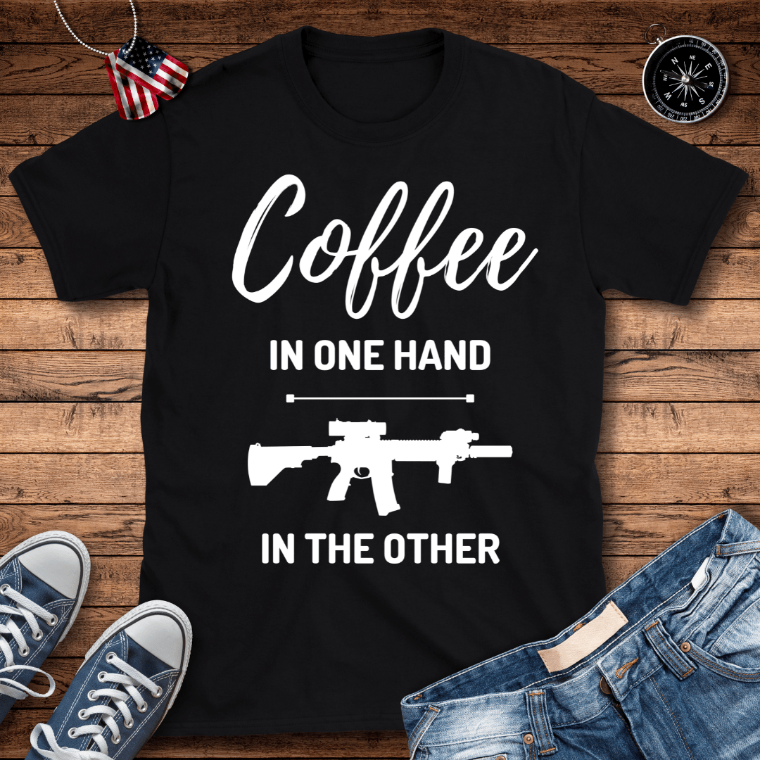 Coffee In One Hand T-Shirt