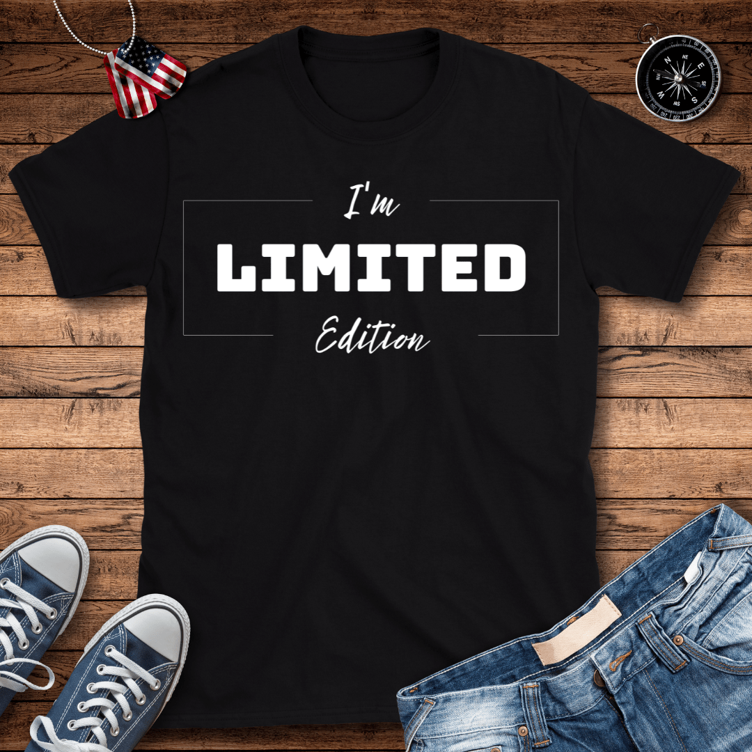 I'm Limited Edition T-Shirt