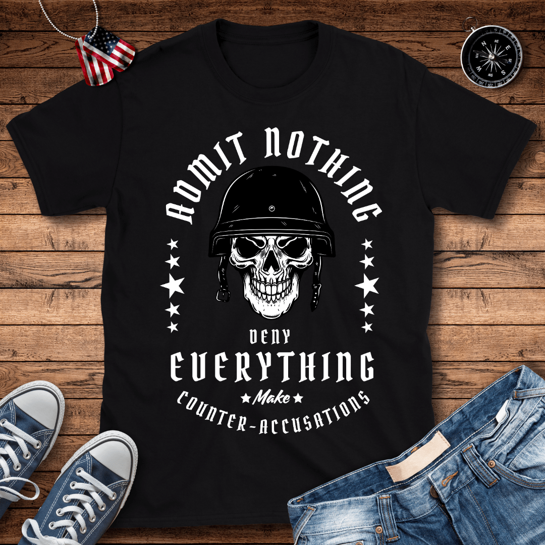 Deny Everything Mantra T-Shirt