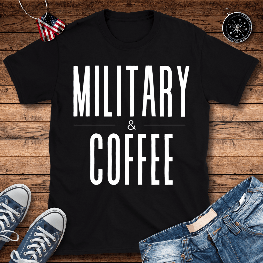 Military And Coffee T-Shirt