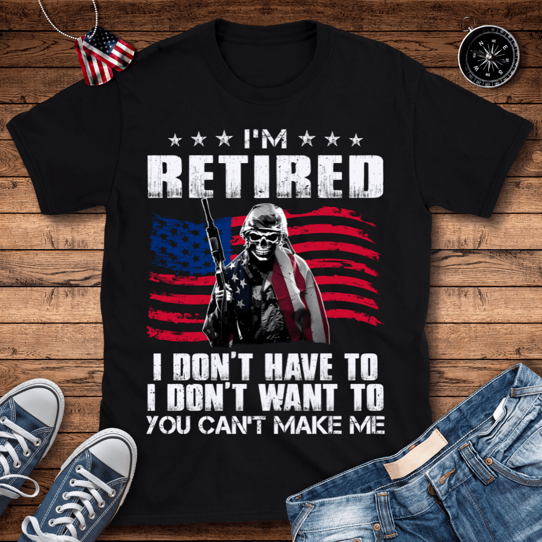 I'm Retired T-Shirt