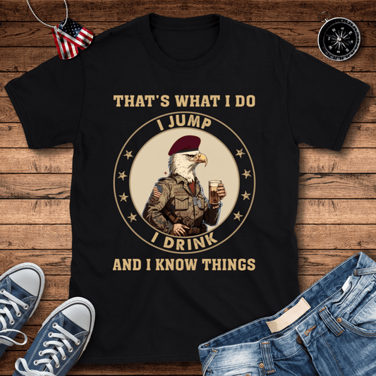 That's What I Do T-Shirt