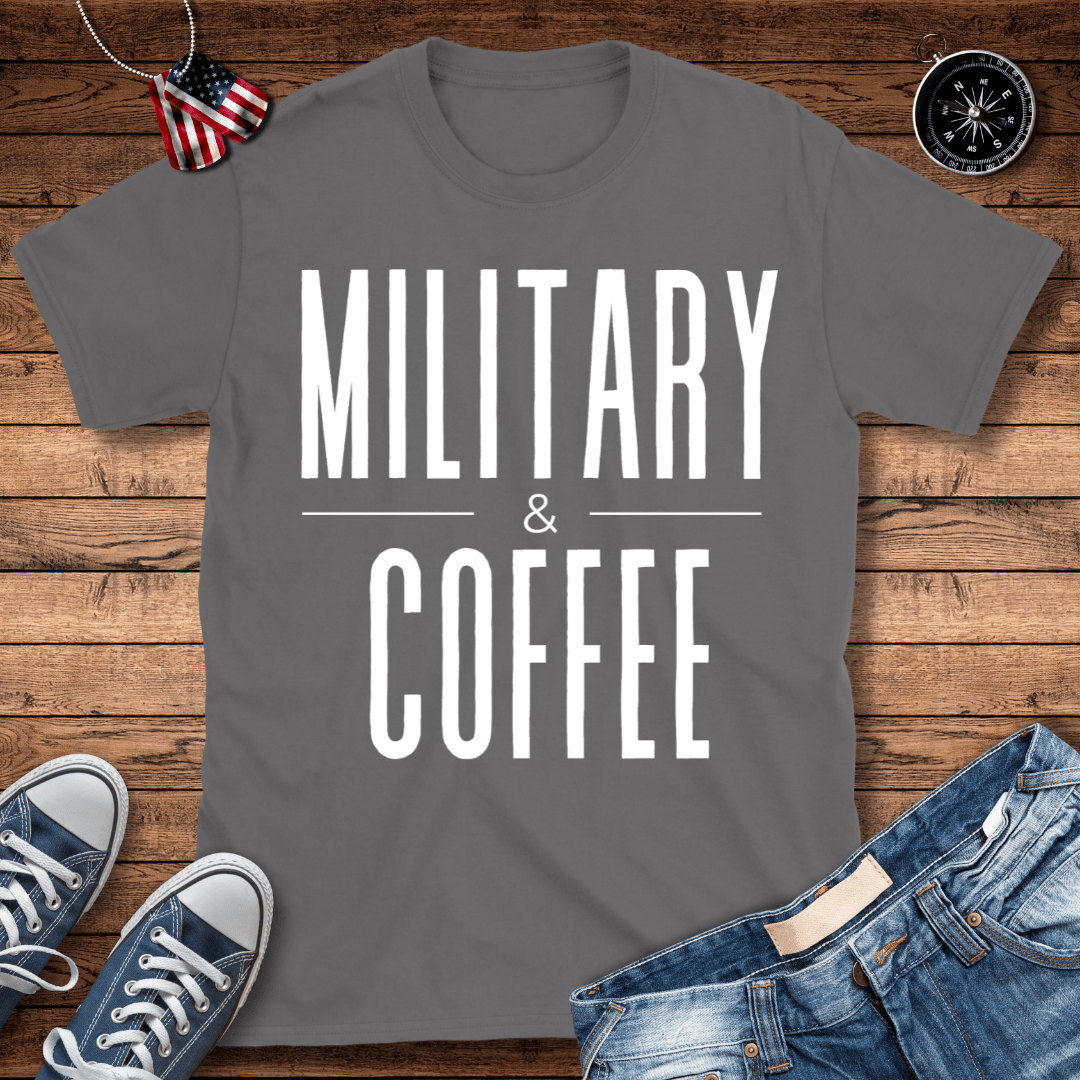 Military And Coffee T-Shirt