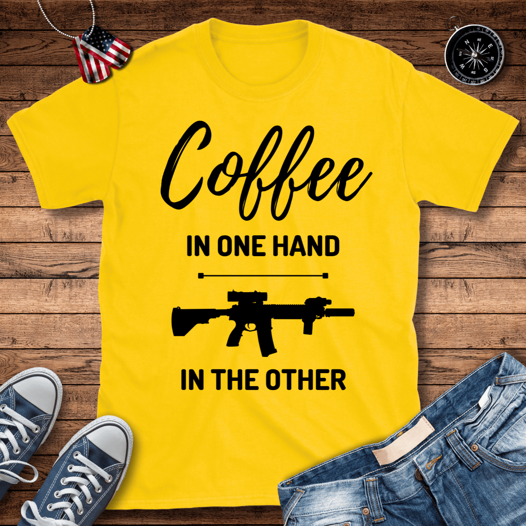 Coffee In One Hand T-Shirt