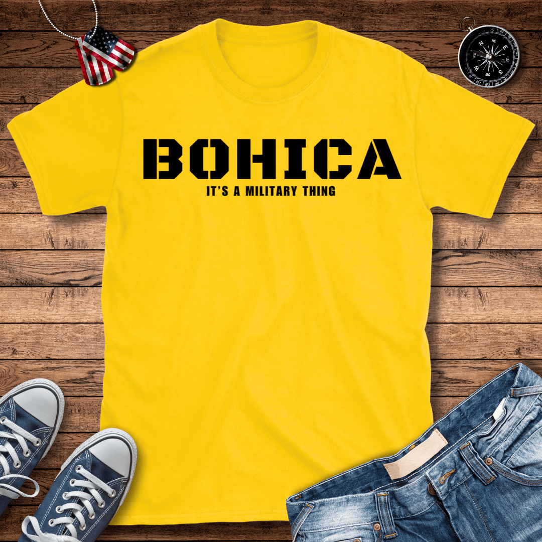 BOHICA A Military Thing T-Shirt