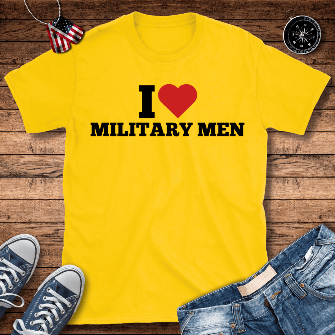 I Love Military Men T-Shirt