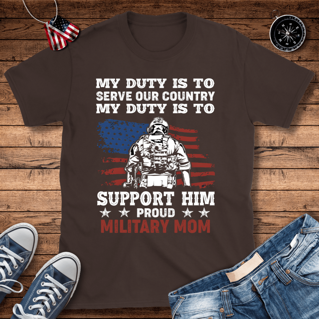 Support Him Military Mom T-Shirt