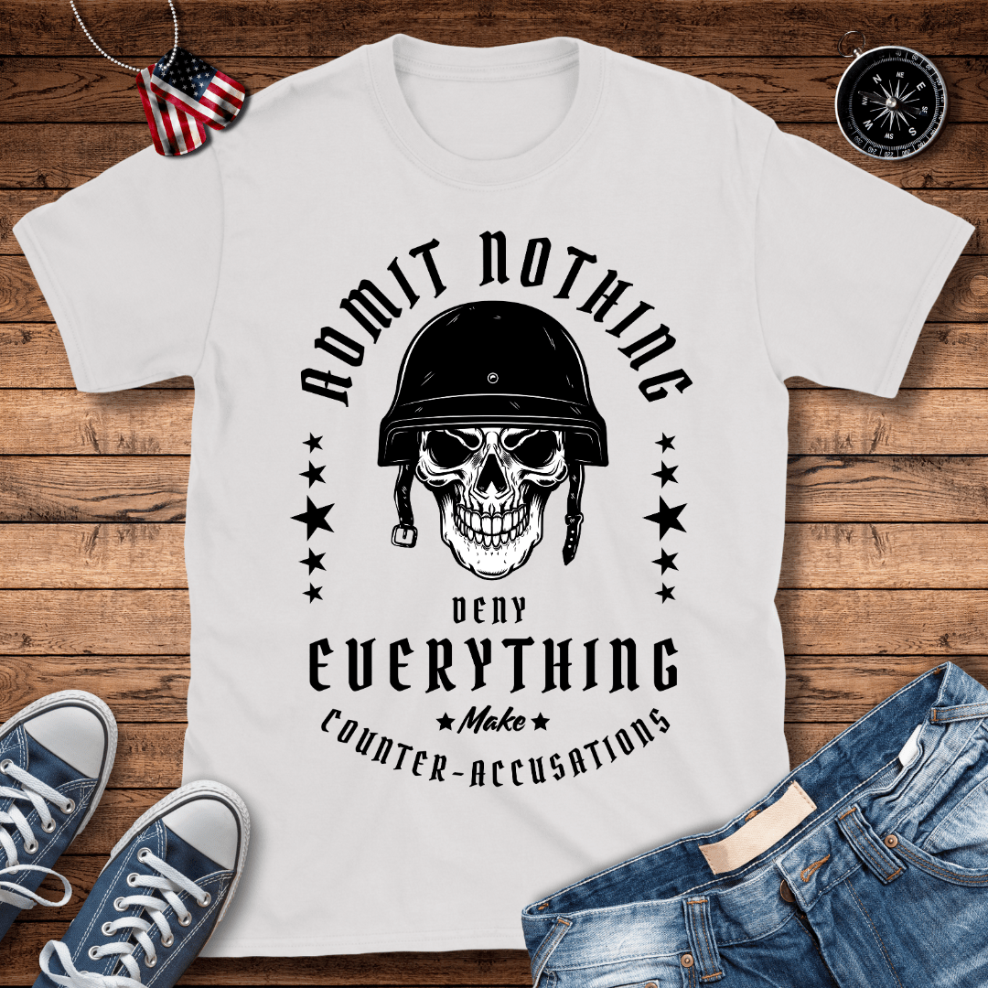 Deny Everything Mantra T-Shirt