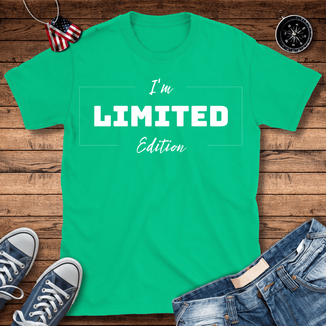 I'm Limited Edition T-Shirt