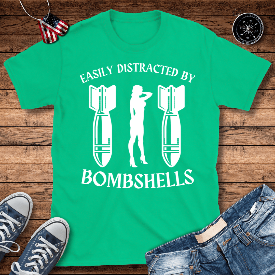 Easily Distracted By Bombshells T-Shirt