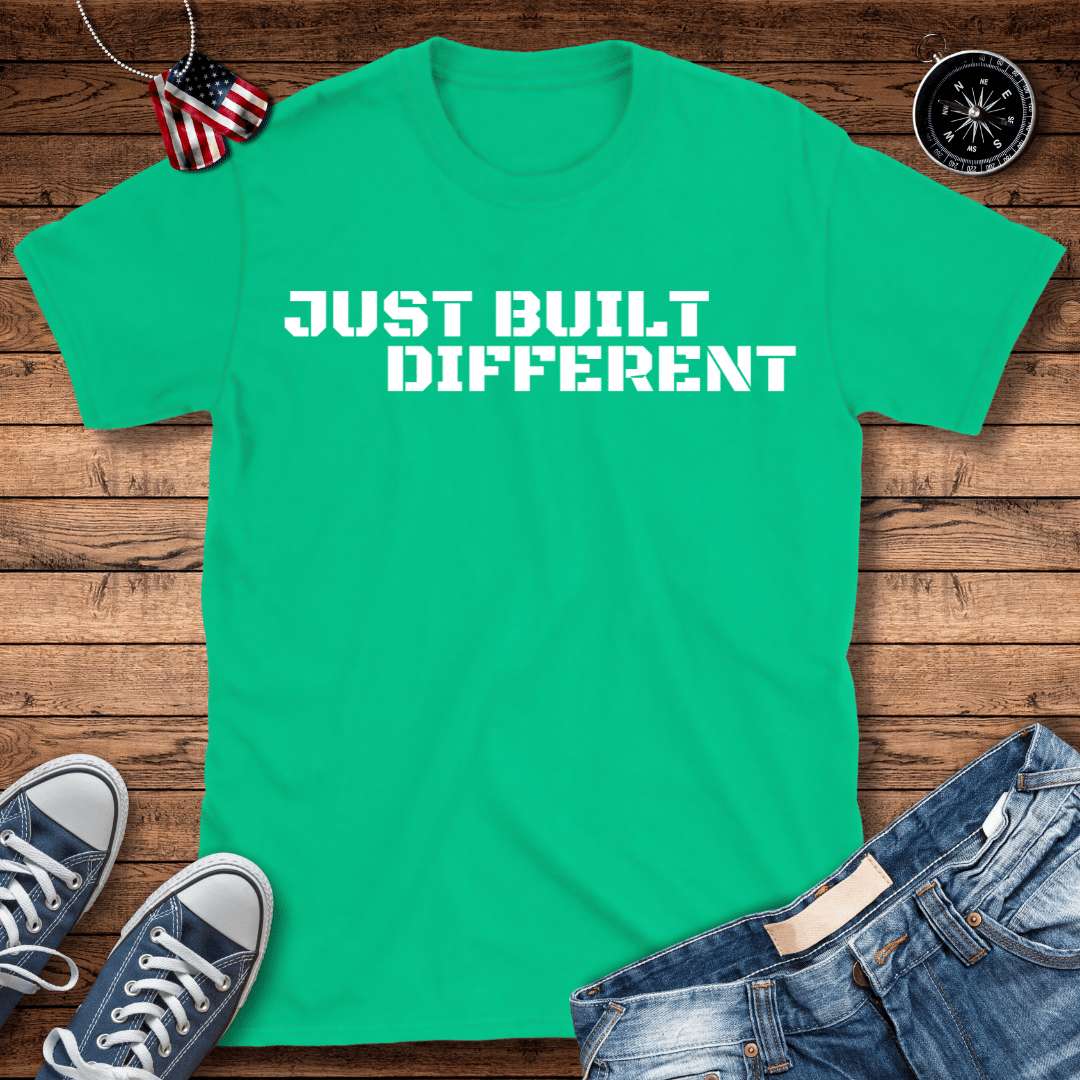 Just Built Different T-Shirt