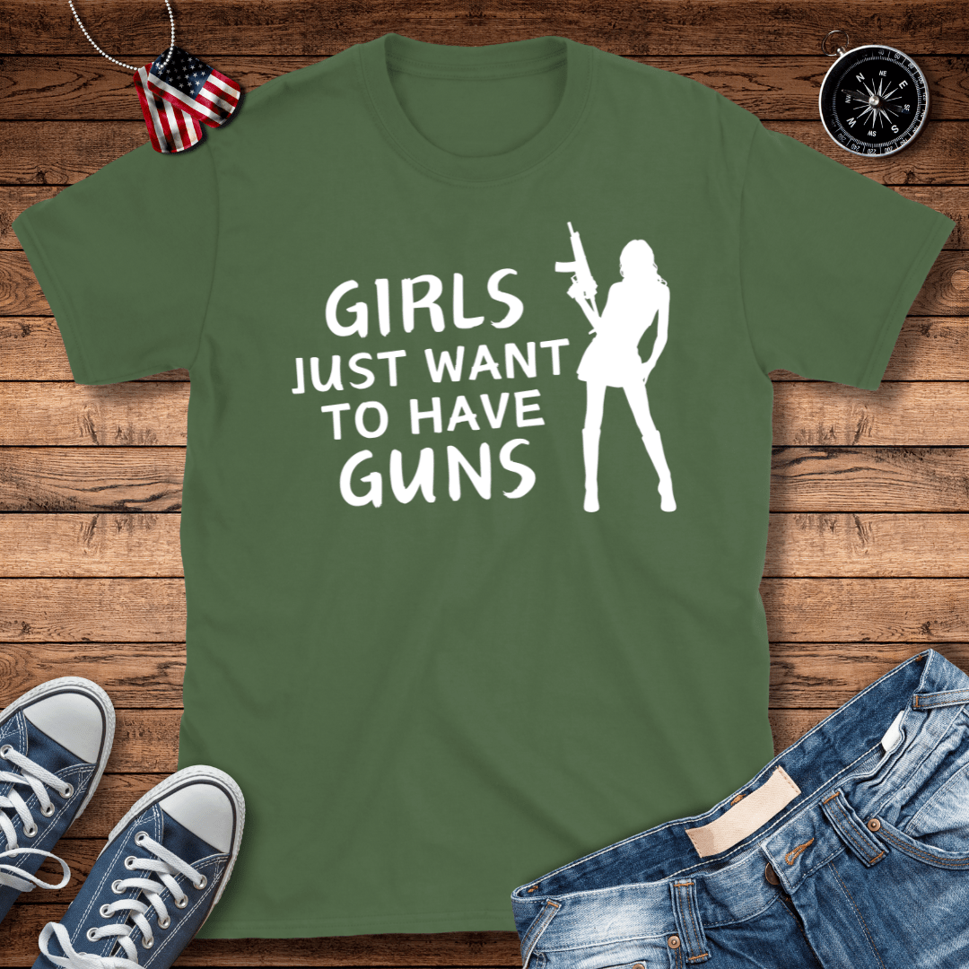 Girls Want To Have Guns T-Shirt