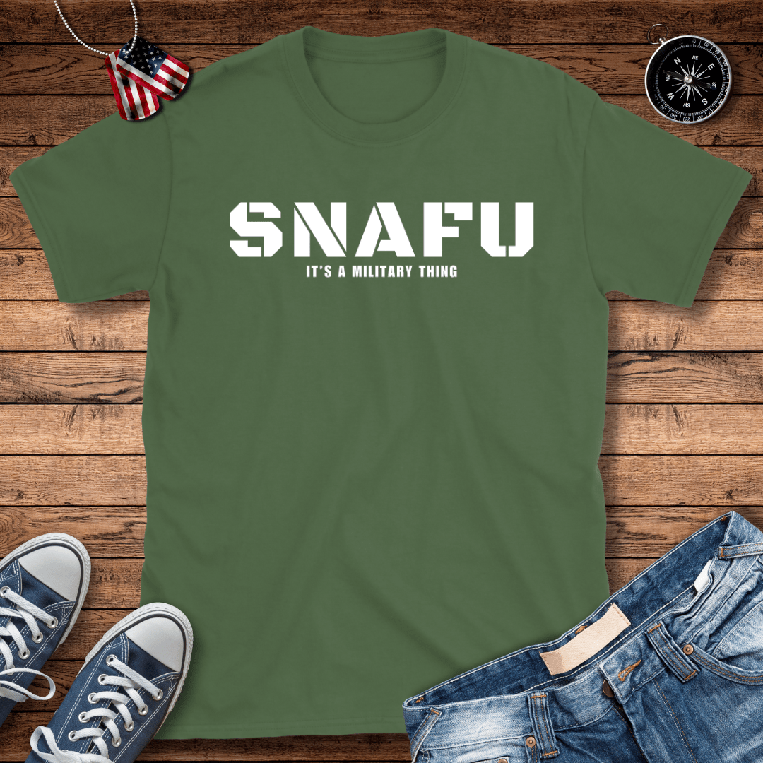 SNAFU A Military Thing T-Shirt