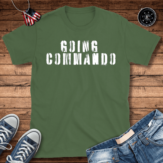 Going Commando T-Shirt