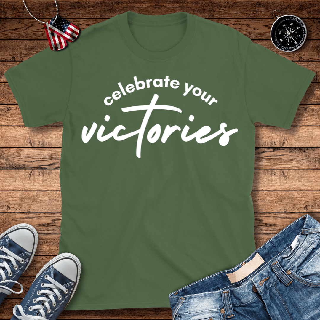 Celebrate Your Victories T-Shirt