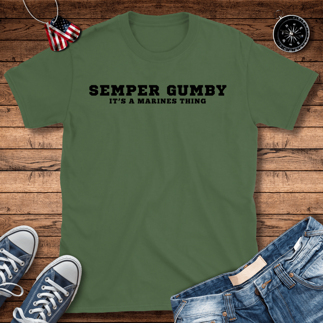 Semper Gumby A Marines Thing T-Shirt