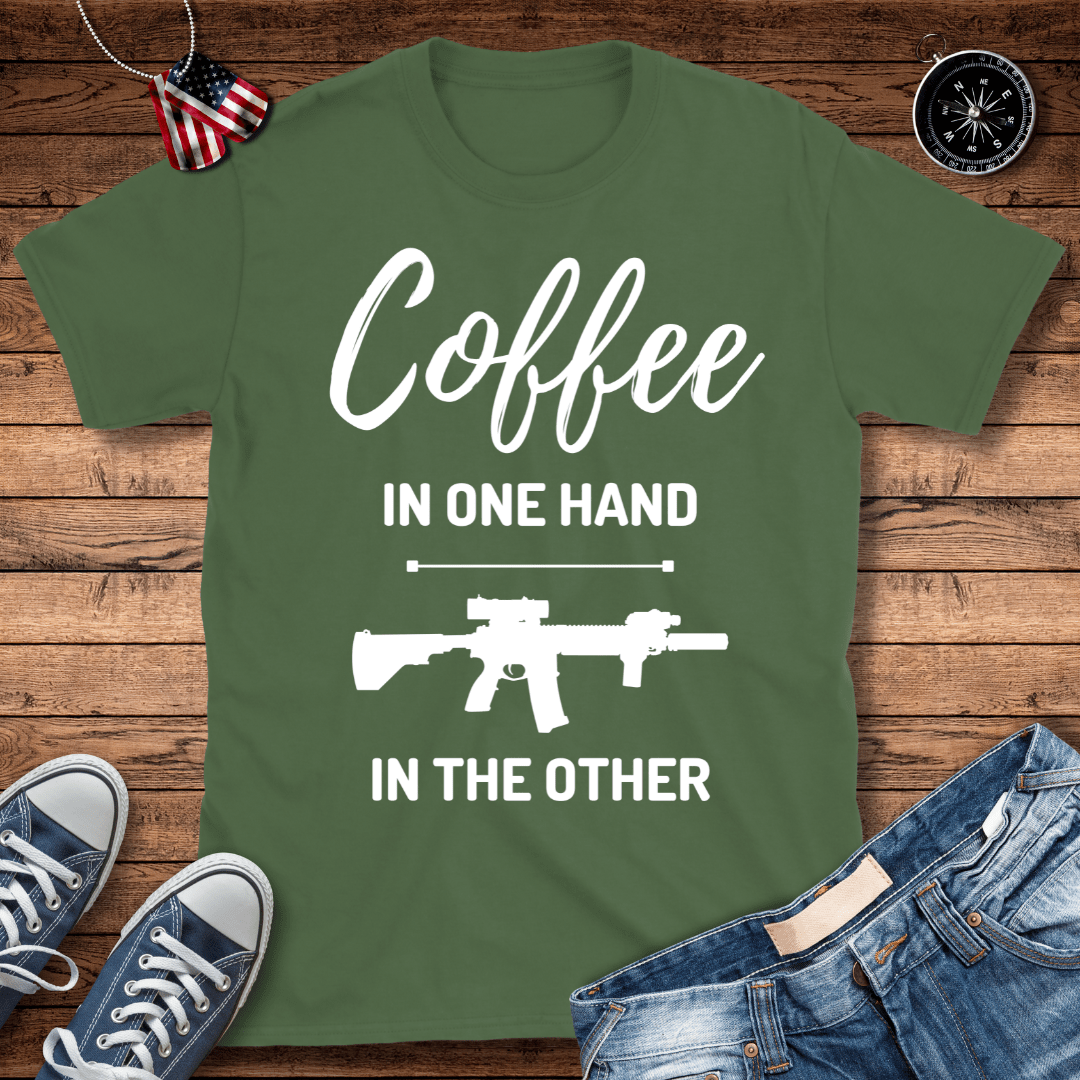 Coffee In One Hand T-Shirt