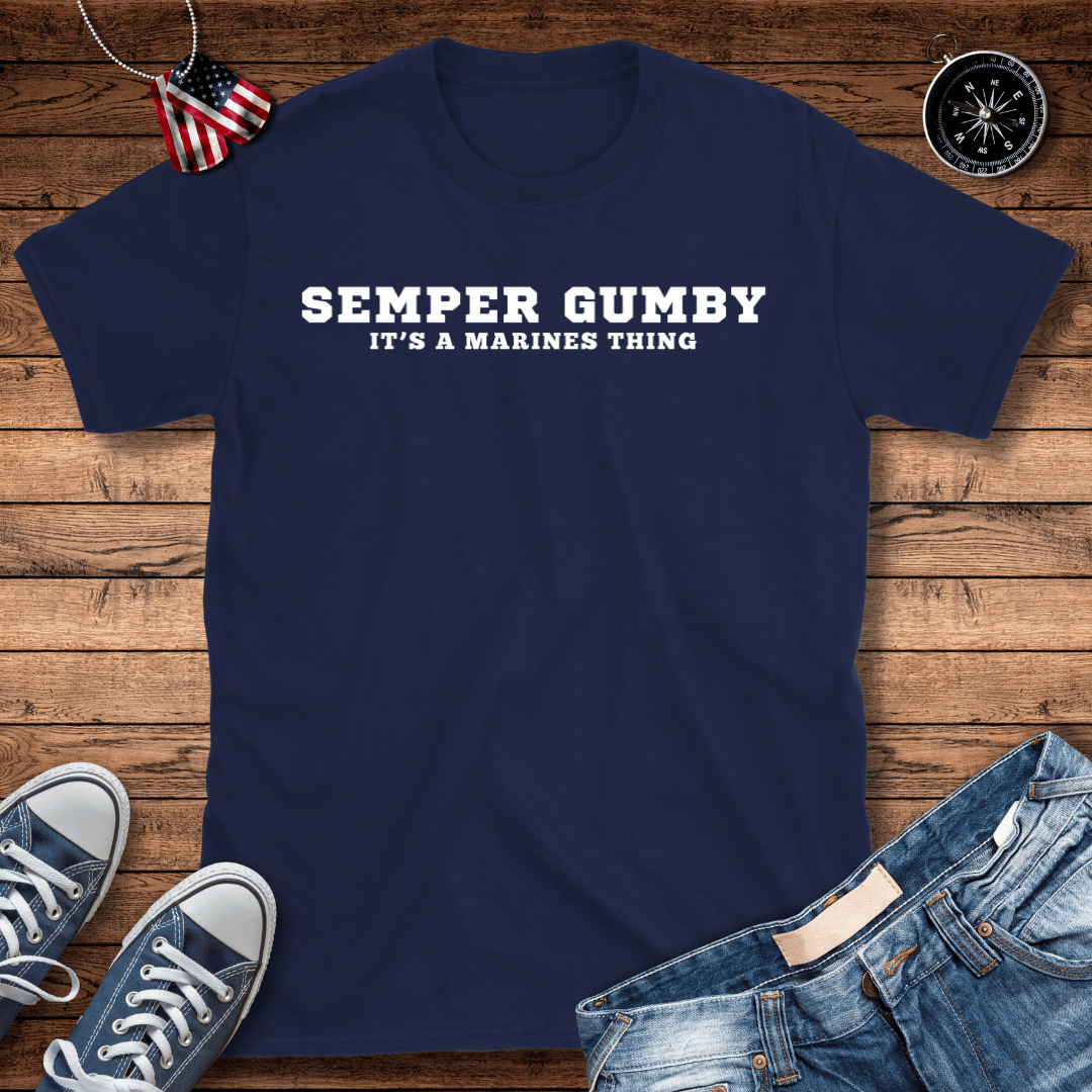 Semper Gumby A Marines Thing T-Shirt