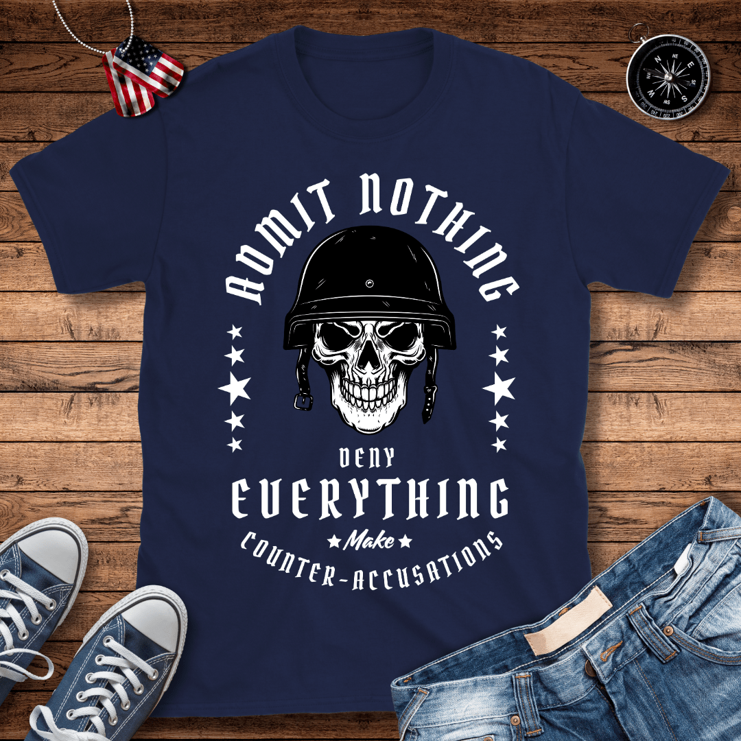 Deny Everything Mantra T-Shirt