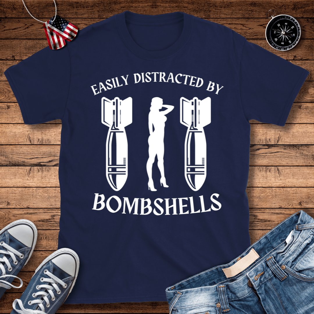 Easily Distracted By Bombshells T-Shirt