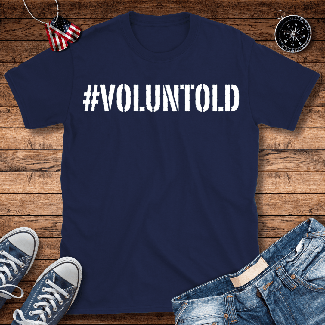 #Voluntold T-Shirt