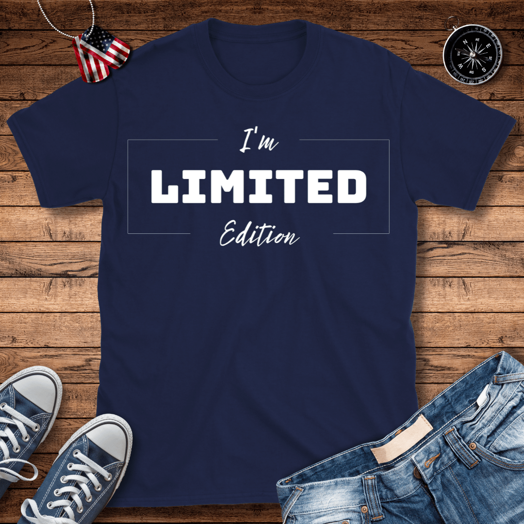 I'm Limited Edition T-Shirt