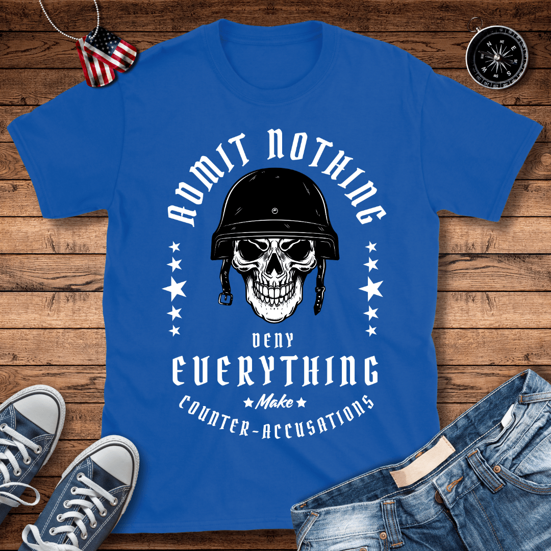 Deny Everything Mantra T-Shirt