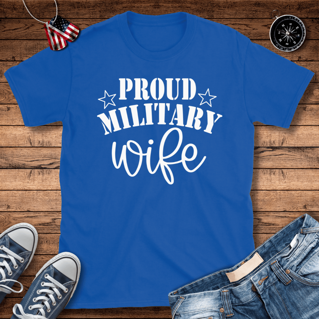 Proud Military Wife T-Shirt