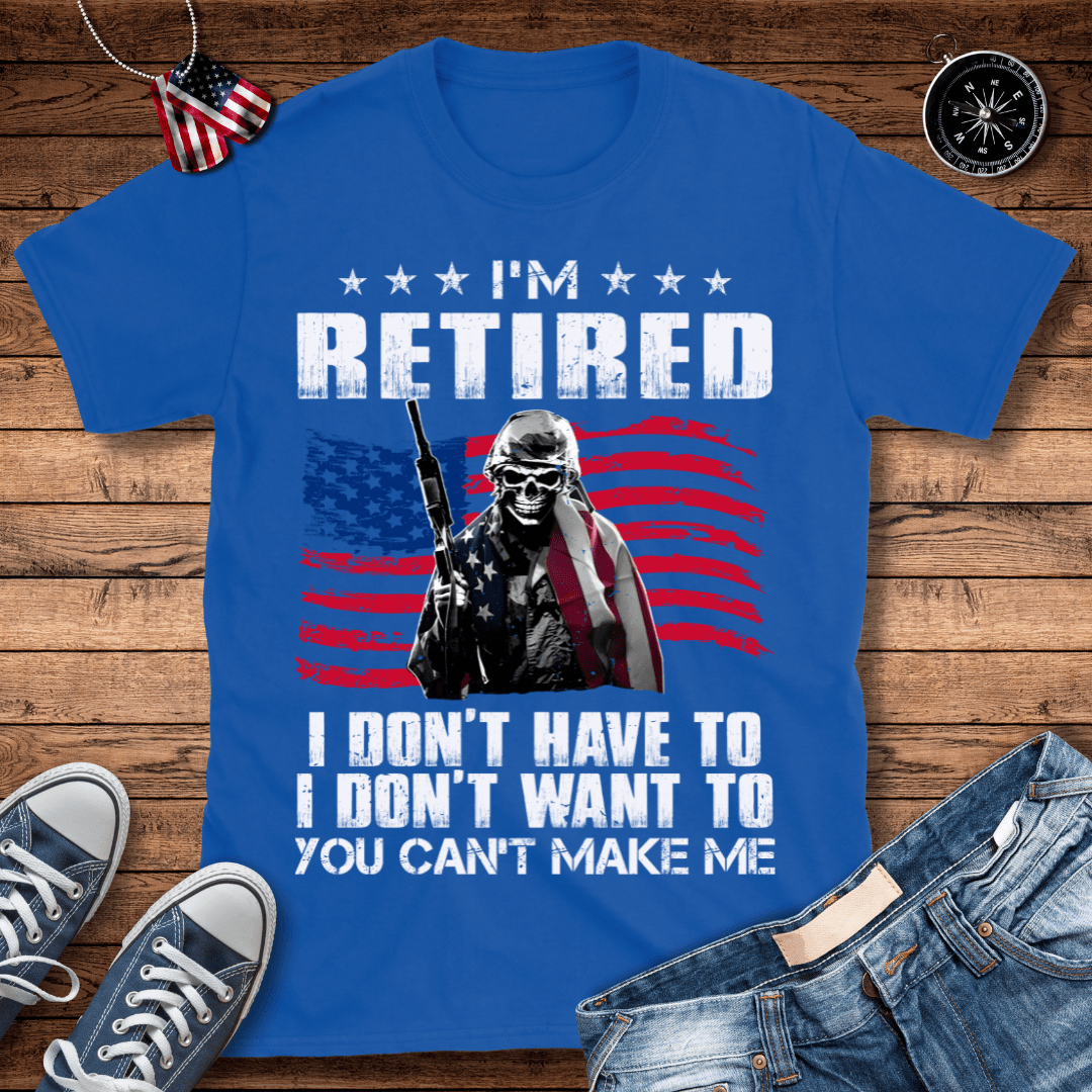 I'm Retired T-Shirt