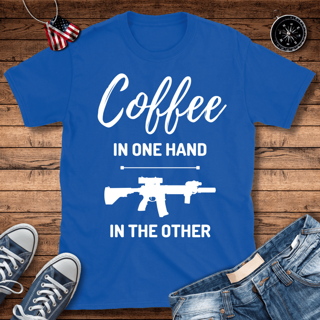 Coffee In One Hand T-Shirt