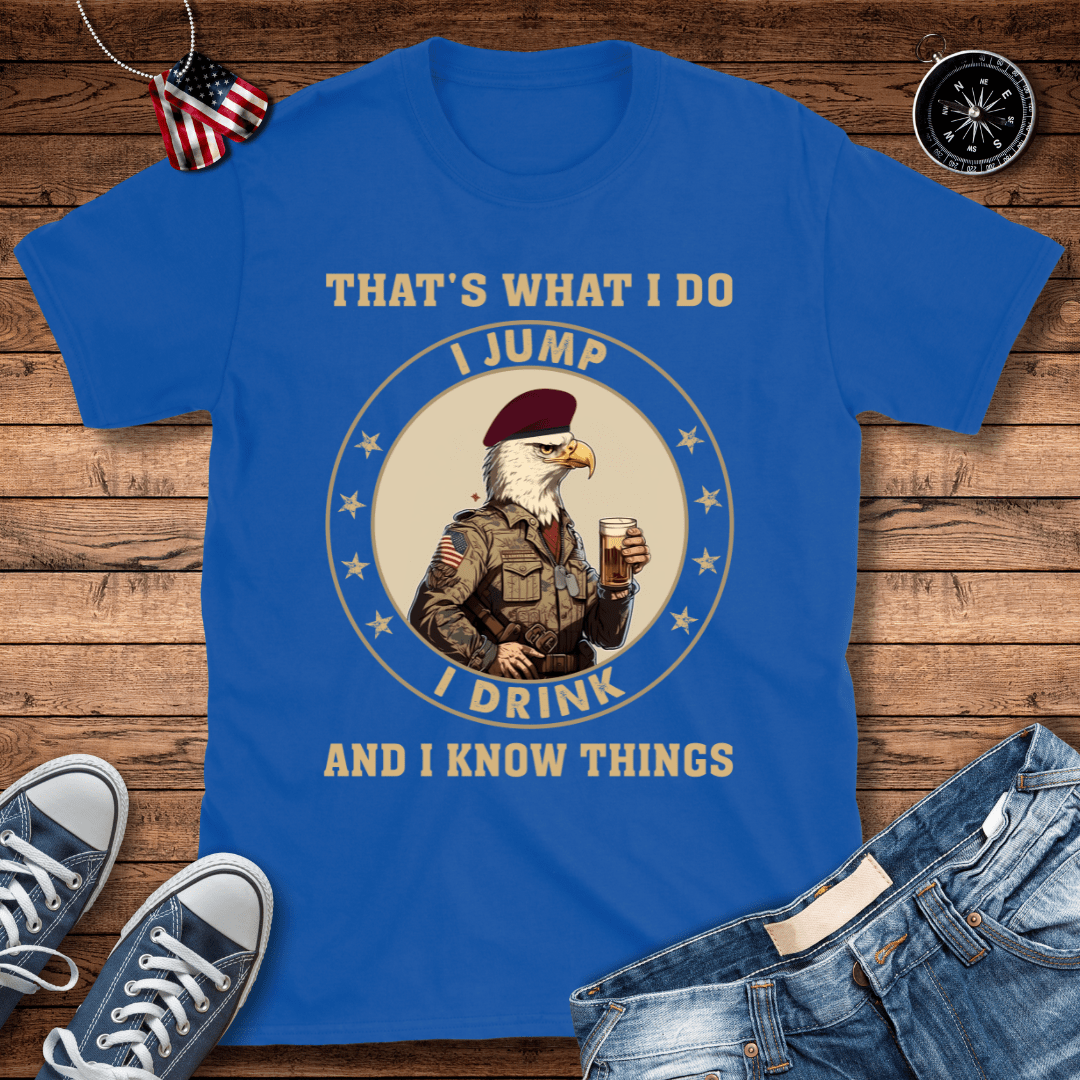 That's What I Do T-Shirt