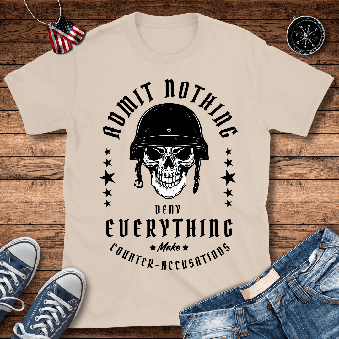 Deny Everything Mantra T-Shirt