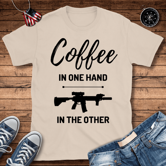 Coffee In One Hand T-Shirt