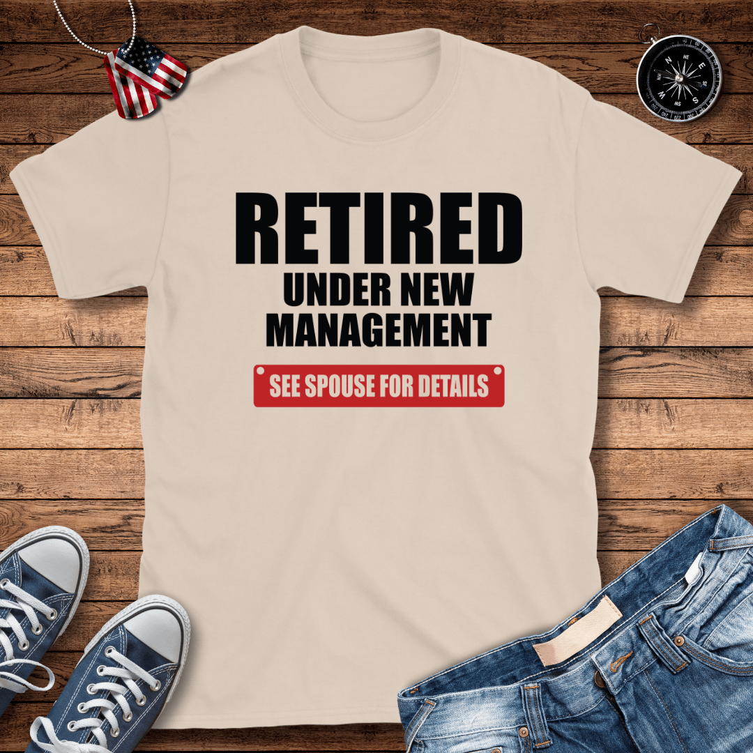 Under New Management Spouse T-Shirt