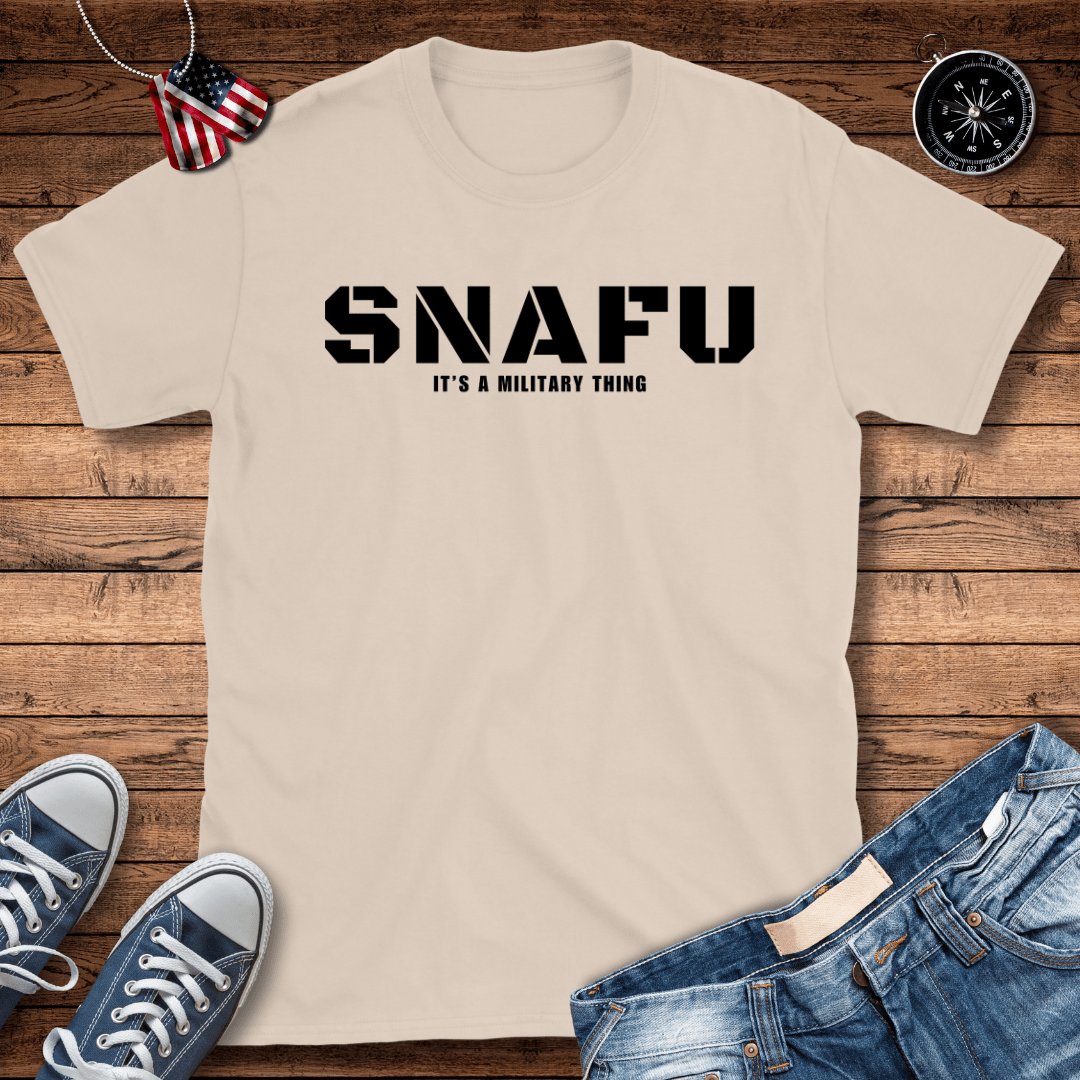 SNAFU A Military Thing T-Shirt