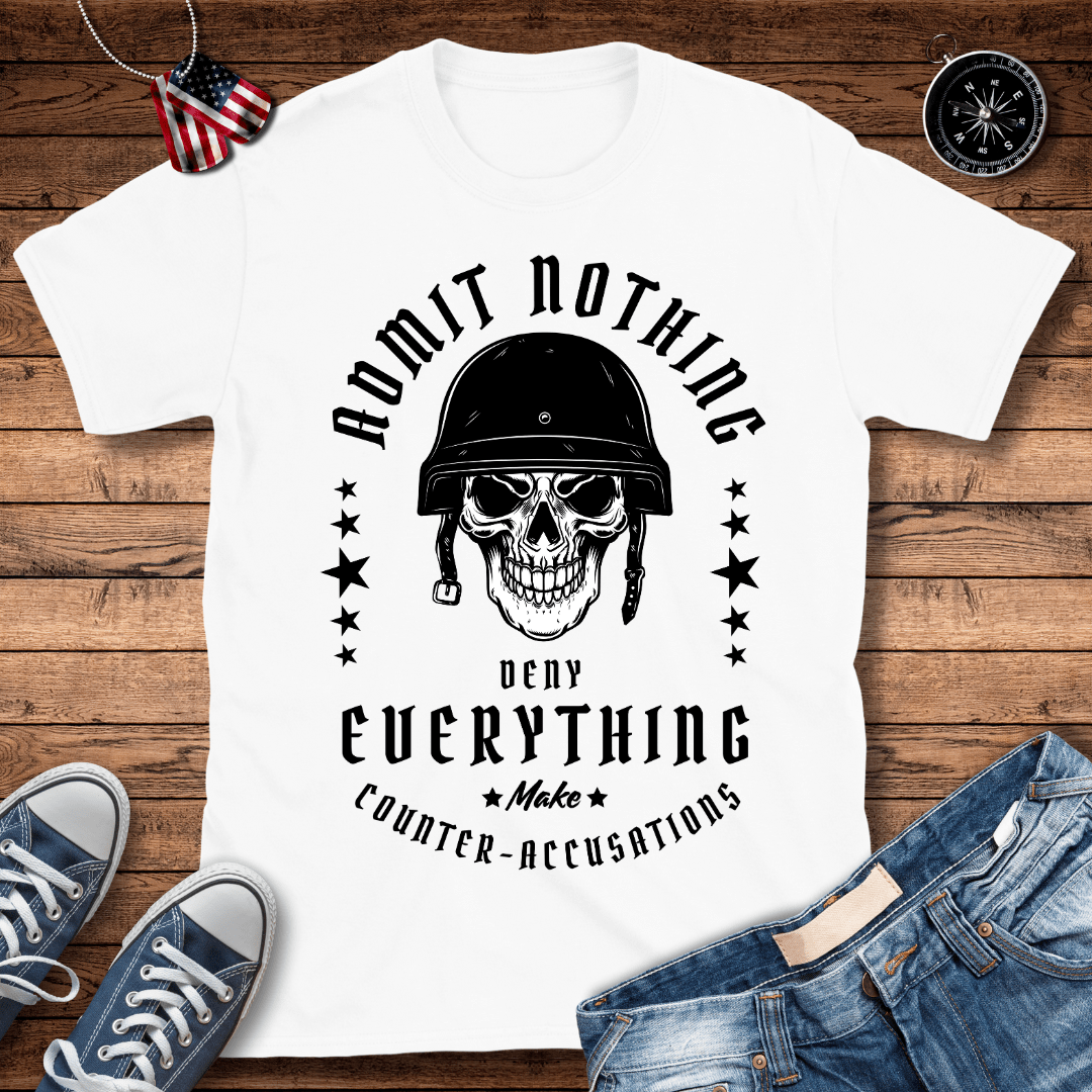 Deny Everything Mantra T-Shirt