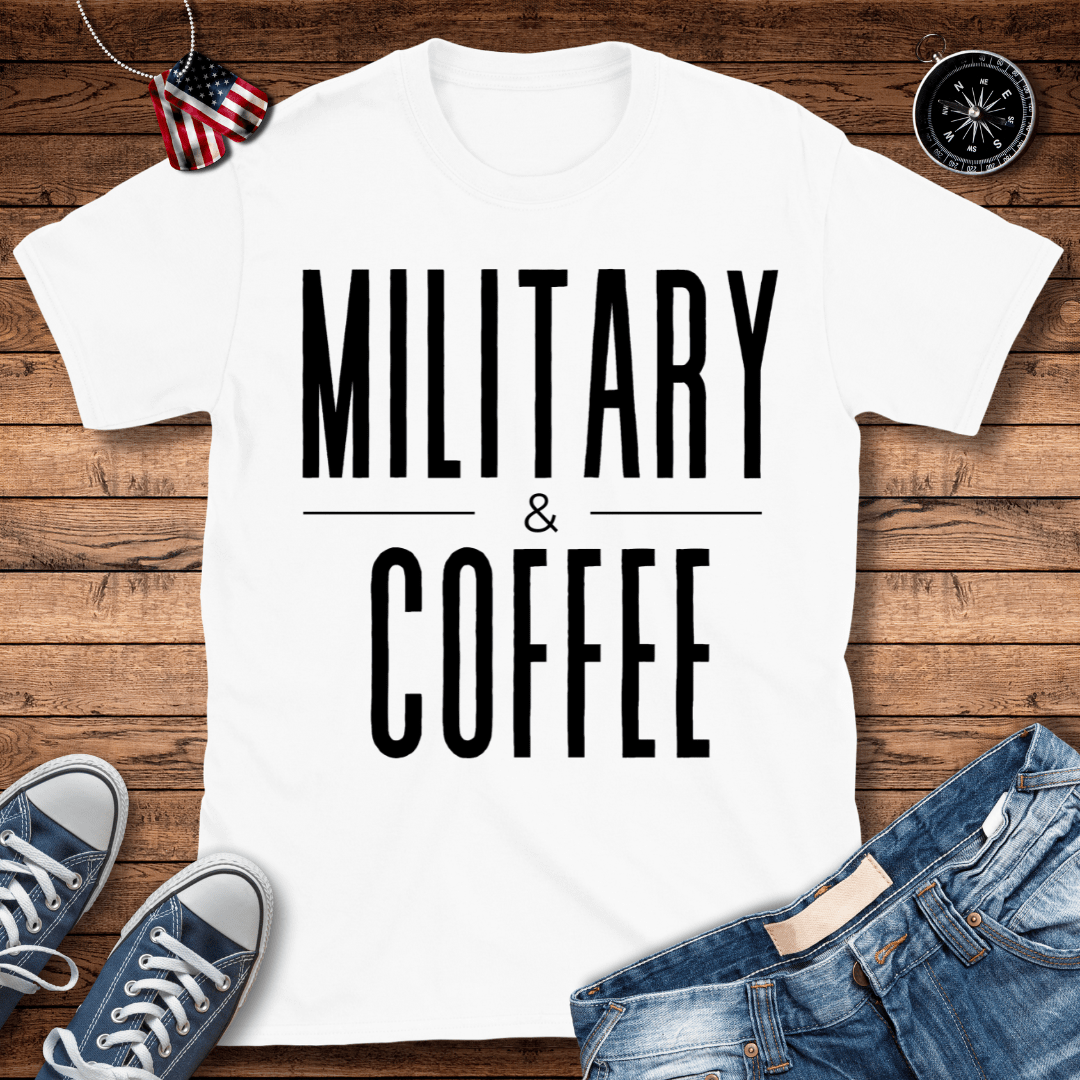 Military And Coffee T-Shirt